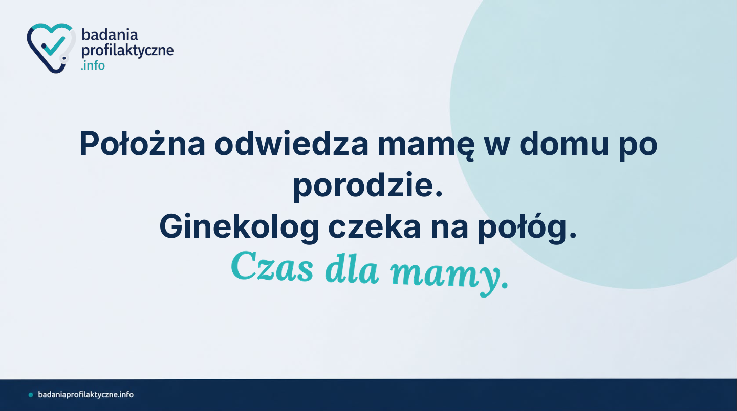 Badania po porodzie — co sprawdzić w połogu i w pierwszym roku