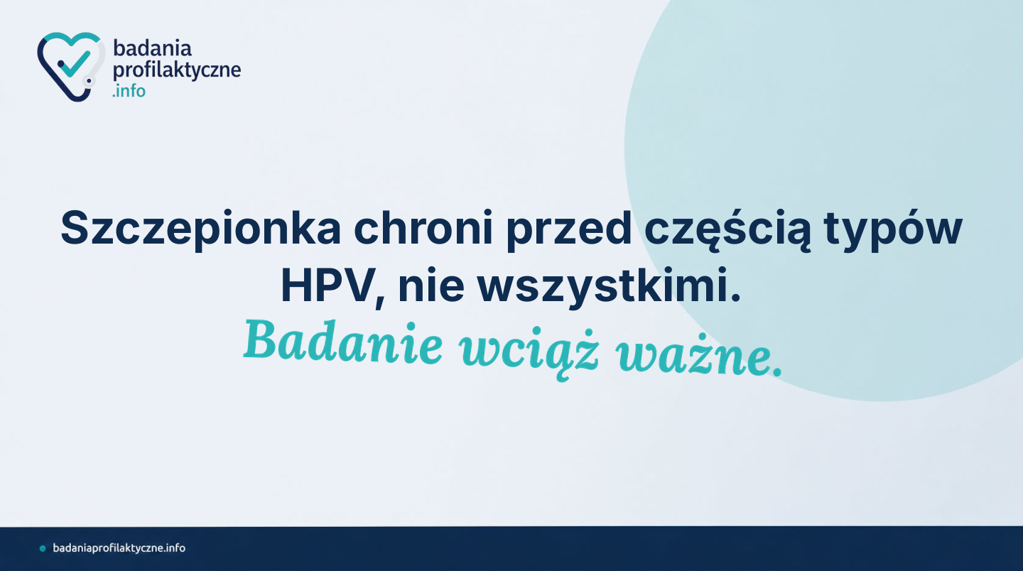 Zaszczepiona na HPV — czy nadal potrzebny jest test HPV-HR i cytologia?
