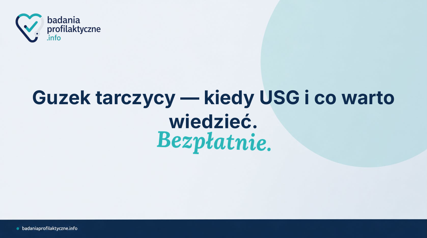 Guzek tarczycy — kiedy USG i co warto wiedzieć