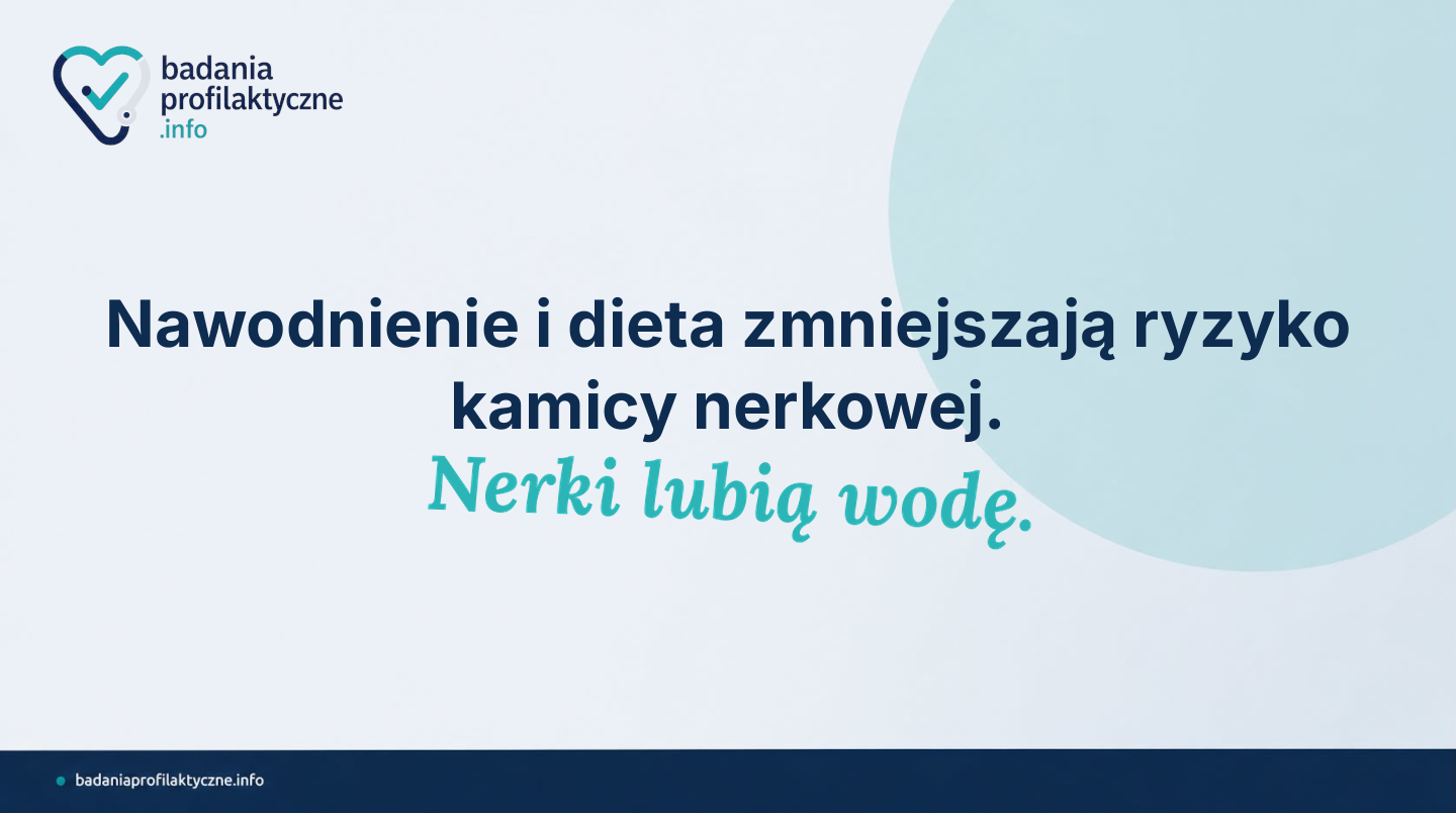 Kamica nerkowa — czynniki ryzyka, profilaktyka i kiedy zrobić USG