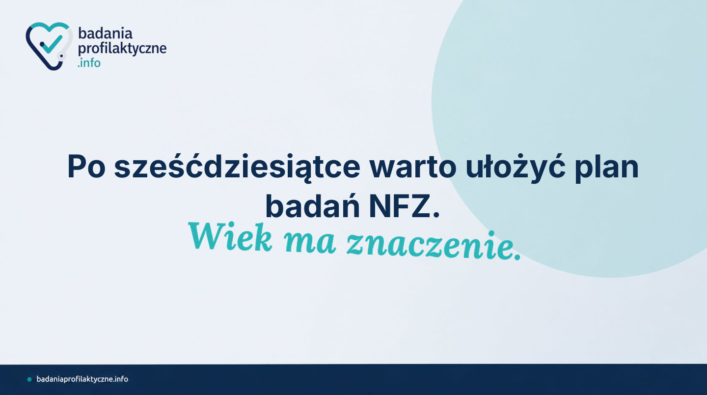 Mężczyzna 60–74 lat — kompendium bezpłatnych badań profilaktycznych NFZ
