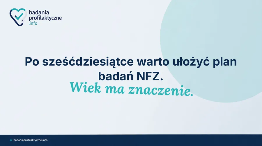 Mężczyzna 60–74 lat — kompendium bezpłatnych badań profilaktycznych NFZ