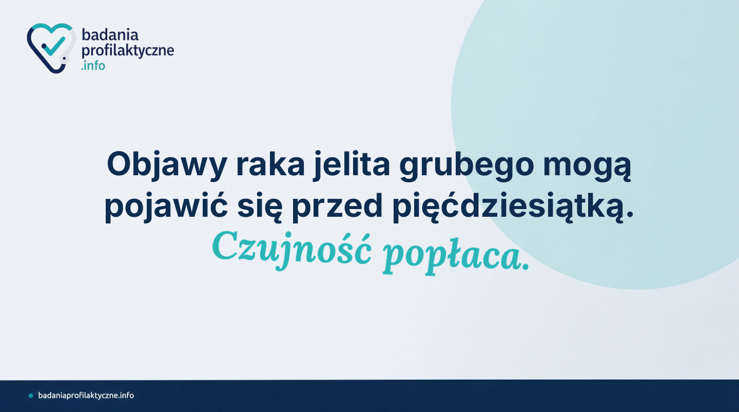 Rak jelita grubego przed 50. rokiem życia — objawy i badania w NFZ